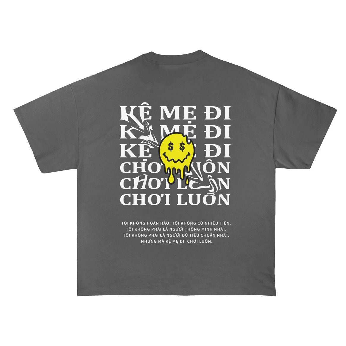Kệ Mẹ Đi Chơi Luôn T Shirt