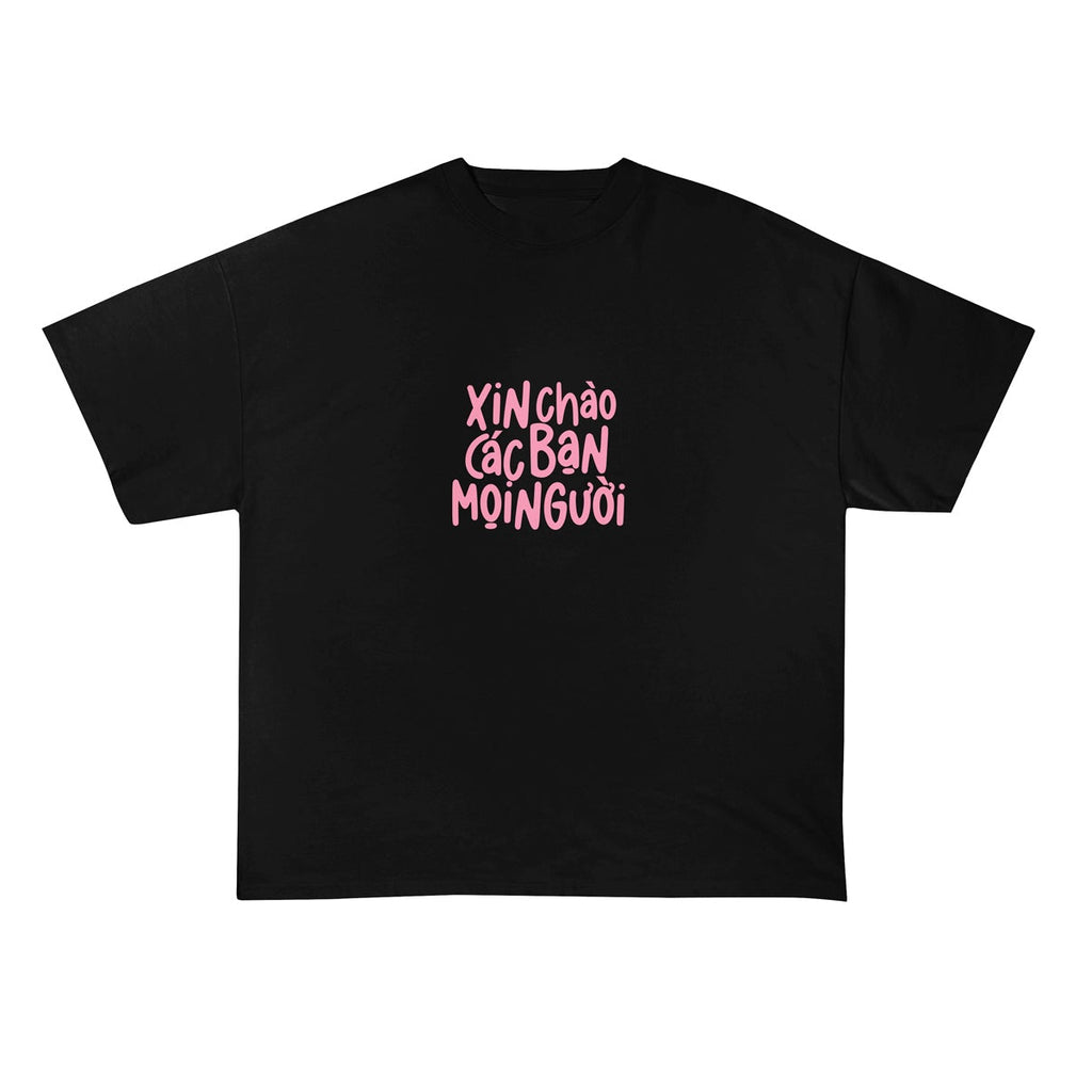 Xin chào các bạn mọi người T Shirt